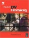 Practical DV Filmmaking, Second Edition