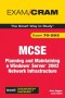 MCSE 70-293 Exam Cram: Planning and Maintaining a Windows Server 2003 Network Infrastructure (2nd Edition)