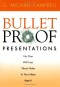 Bulletproof Presentations