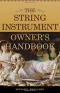 The String Instrument Owner's Handbook