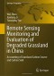 Remote Sensing Monitoring and Evaluation of Degraded Grassland in China: Accounting of Grassland Carbon Source and Carbon Sink (Springer Geography)