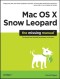 Mac OS X Snow Leopard: The Missing Manual