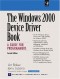 The Windows 2000 Device Driver Book, A Guide for Programmers, Second Edition