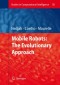 Mobile Robots: The Evolutionary Approach (Studies in Computational Intelligence)