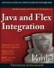 Java and Flex Integration Bible