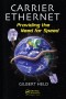 Carrier Ethernet: Providing the Need for Speed