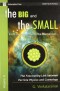 The Big and the Small - From Microcosm to the Macrocosm: The Facinating Link Between Particle Physics and Cosmology