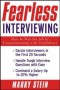 Fearless Interviewing: How to Win the Job by Communicating with Confidence