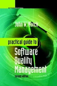 Practical Guide to Software Quality Management