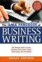 The AMA Handbook of Business Writing: The Ultimate Guide to Style, Grammar, Punctuation, Usage, Construction, and Formatting