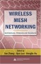 Wireless Mesh Networking: Architectures, Protocols and Standards