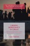 Liberal Democracy in Crisis: Rethinking Resistance under Neoliberal Governmentality (The Theories, Concepts and Practices of Democracy)
