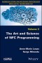 The Art and Science of NFC Programming (Information Systems, Web and Pervasive Computing Series: Intellectual Technologies Set)
