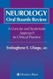 Neurology Oral Boards Review: A Concise and Systematic Approach to Clinical Practice