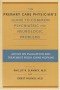 The Primary Care Physician's Guide to Common Psychiatric and Neurologic Problems: Advice on Evaluation and Treatment from Johns Hopkins