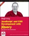 Beginning JavaScript and CSS Development with jQuery (Wrox Programmer to Programmer)