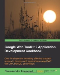 Google Web Toolkit 2 Application Development Cookbook