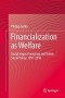Financialization as Welfare: Social Impact Investing and British Social Policy, 1997-2016