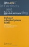 Do Smart Adaptive Systems Exist?: Best Practice for Selection and Combination of Intelligent Methods