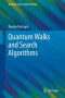 Quantum Walks and Search Algorithms (Quantum Science and Technology)