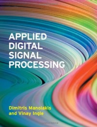 Applied Digital Signal Processing: Theory and Practice