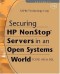 Securing HP NonStop Servers in an Open Systems World: TCP/IP, OSS and SQL