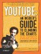 YouTube: An Insider's Guide to Climbing the Charts
