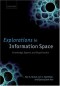 Explorations in Information Space: Knowledge, Actor, and Firms