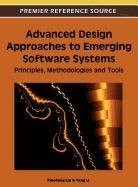 Advanced Design Approaches to Emerging Software Systems: Principles, Methodologies and Tools