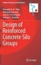 Design of Reinforced Concrete Silo Groups (Building Pathology and Rehabilitation)