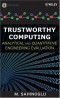 Trustworthy Computing: Analytical and Quantitative Engineering Evaluation