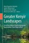 Greater Kenyir Landscapes: Social Development and Environmental Sustainability: From Ridge to Reef