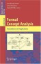 Formal Concept Analysis: Foundations and Applications (Lecture Notes in Computer Science)