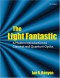 The Light Fantastic: A Modern Introduction to Classical and Quantum Optics