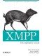 XMPP: The Definitive Guide: Building Real-Time Applications with Jabber Technologies