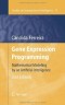 Gene Expression Programming: Mathematical Modeling by an Artificial Intelligence (Studies in Computational Intelligence)