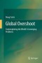 Global Overshoot: Contemplating the World's Converging Problems