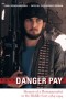 Danger Pay: Memoir of a Photojournalist in the Middle East, 1984-1994 (Focus on American History)