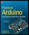 Practical Arduino: Cool Projects for Open Source Hardware (Technology in Action)