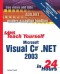 Sams Teach Yourself Microsoft Visual C# .NET 2003 in 24 Hours Complete Starter Kit