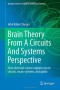 Brain Theory From A Circuits And Systems Perspective