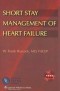 Short Stay Management of Heart Failure