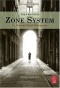 The Practical Zone System: For Film and Digital Photography