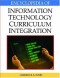 Encyclopedia of Information Technology Curriculum Integration