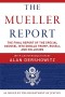 The Mueller Report: The Final Report of the Special Counsel into Donald Trump, Russia, and Collusion