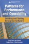 Patterns for Performance and Operability: Building and Testing Enterprise Software