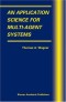 An Application Science for Multi-Agent Systems