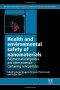 Health and Environmental Safety of Nanomaterials: Polymer Nancomposites and Other Materials Containing Nanoparticles (Woodhead Publishing Series in Composites Science and Engineering)