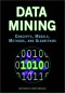 Data Mining : Concepts, Models, Methods, and Algorithms