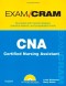 CNA Certified Nursing Assistant Exam Cram